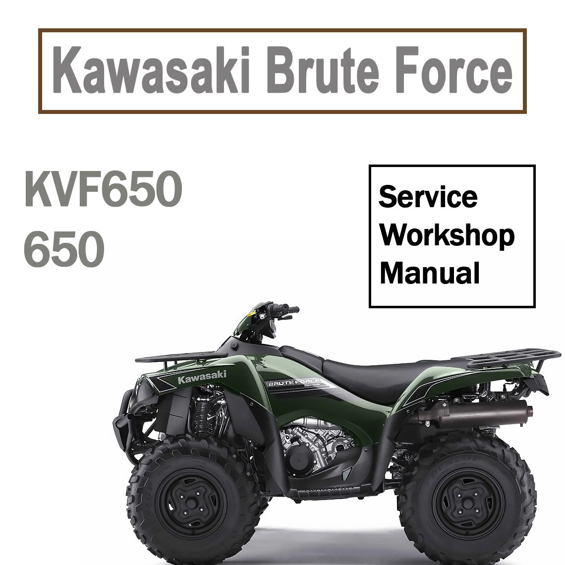 2005-2013 Kawasaki Brute Force 650 KVF650 Service Manual PDF - cover