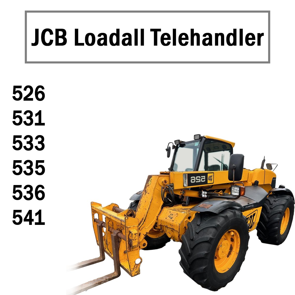 JCB Loadall 526 531 533 535 536 541 Telehandler Service Manual PDF - cover