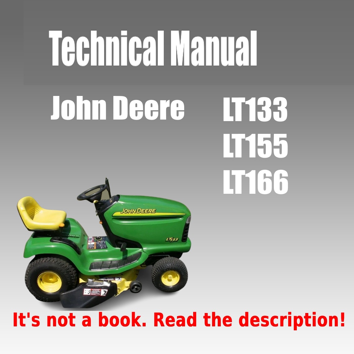 John Deere LT133 LT155 LT166 Lawn Tractor Technical Manual TM1695 - cover