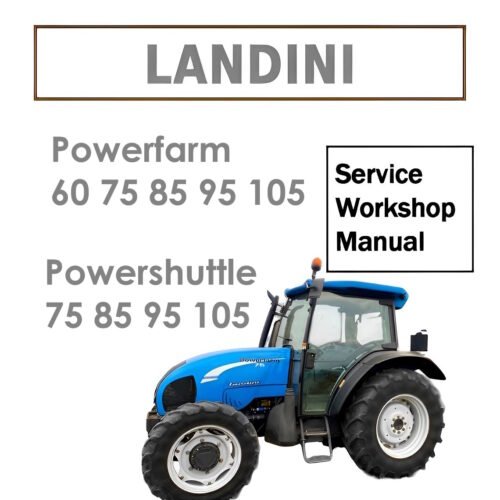 Landini Powerfarm 60-105 and Powershuttle 75-105 Workshop Manual PDF - cover
